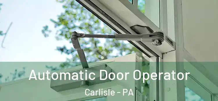  Automatic Door Operator Carlisle - PA
